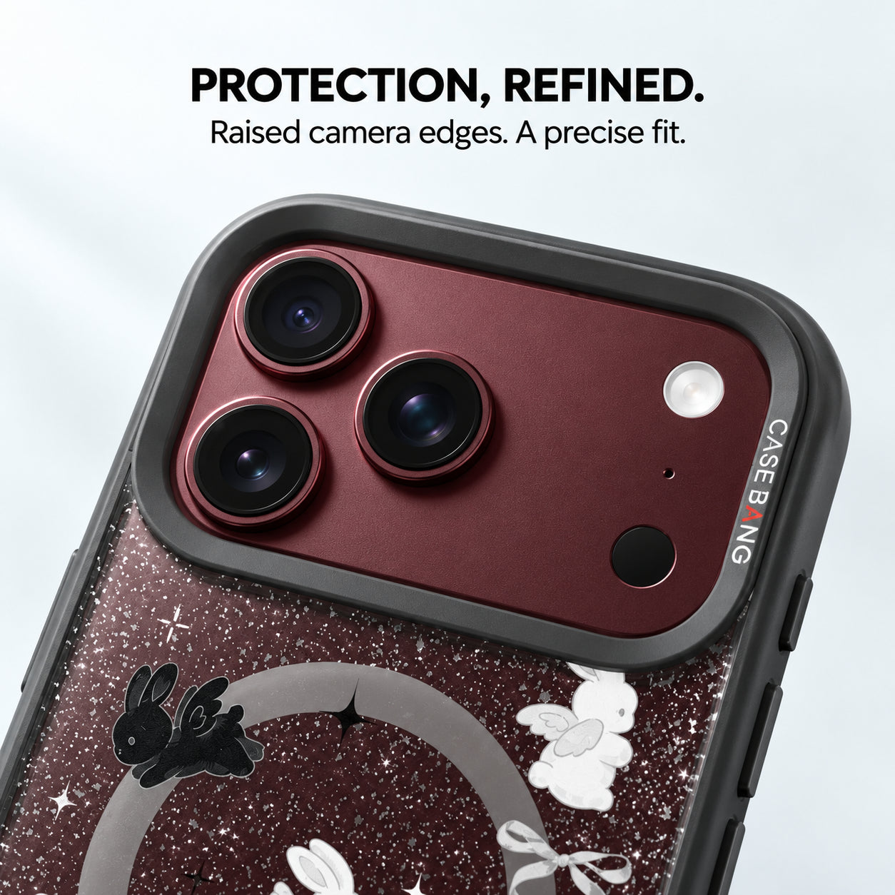 Protection, refined. Raised camera edges and a precise fit.